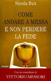 book Come andare a messa e non perdere la fede