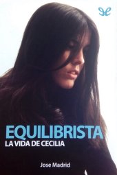 book Equilibrista. La vida de Cecilia