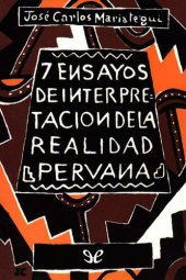 book Siete ensayos de interpretación de la realidad peruana