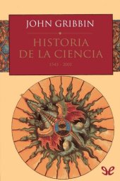 book Historia de la ciencia, 1543-2001