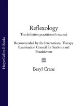 book Reflexology: the definitive practitioners manual