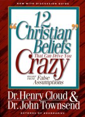 book 12 'Christian' Beliefs That Can Drive You Crazy