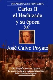 book Carlos II el Hechizado y su época