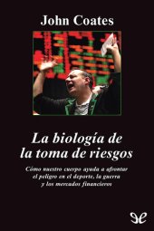 book La biología de la toma de riesgos