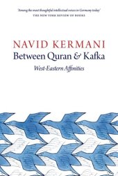 book Between Quran and Kafka: west-eastern affinities