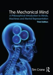 book The mechanical mind: a philosophical introduction to minds, machines and mental representation