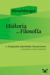 book Historia de la Filosofía - I. Antigüedad, Edad Media, Renacimiento