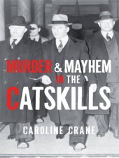 book Murder & Mayhem in the Catskills