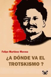 book ¿A dónde va el trotskismo?