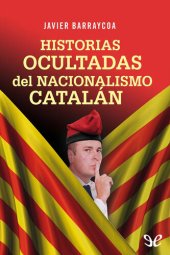 book Historias ocultadas del nacionalismo catalán