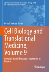 book Cell Biology and Translational Medicine, Volume 9: Stem Cell-Based Therapeutic Approaches in Disease