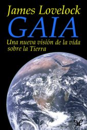 book Gaia: Una nueva visión de la vida sobre la Tierra