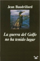 book La guerra del Golfo no ha tenido lugar