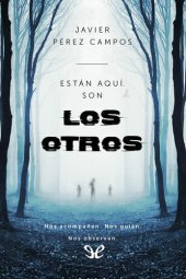 book Están aquí. Son los otros