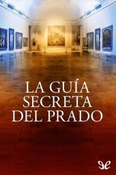 book La guía secreta del Prado