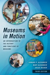 book Museums in Motion: An Introduction to the History and Functions of Museums