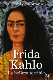 book Frida Kahlo: La belleza terrible