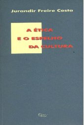 book A ética e o espelho da cultura