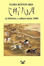 book China, su historia y cultura hasta 1800