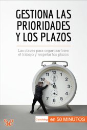 book Gestiona las prioridades y los plazos