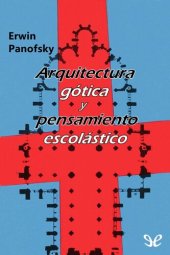 book Arquitectura gótica y pensamiento escolástico