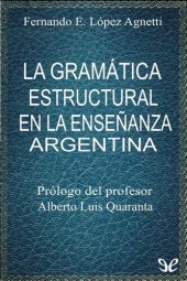 book La gramática estructural en la enseñanza argentina