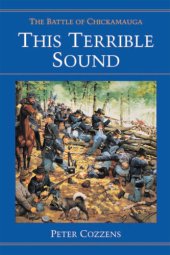 book This terrible sound: the battle of Chickamauga