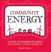 book Community energy: a guide to community-based renewable energy projects