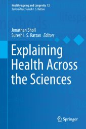 book Explaining Health Across the Sciences