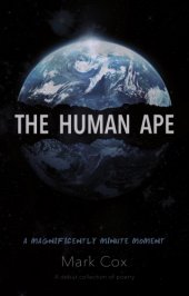 book The HUMAN APE: a magnificently minute moment