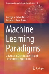 book Machine Learning Paradigms: Advances in Deep Learning-based Technological Applications