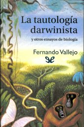 book La tautología darwinista y otros ensayos