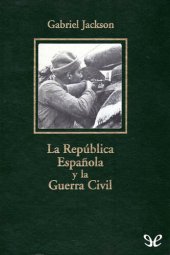 book La República Española y la Guerra Civil