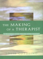 book The making of a therapist: a practical guide for the inner journey