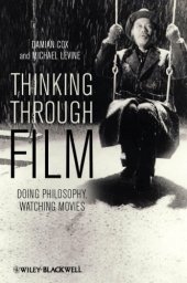 book Thinking through film: doing philosophy, watching movies