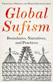 book Global Sufism: Boundaries, Narratives and Practices