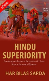 book Hindu Superiority: An Attempt to Determine the Position of the Hindu Race in the Scale of Nations (Classic Reprint)