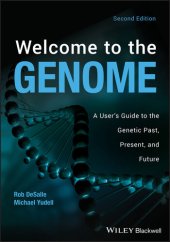 book Welcome to the Genome: A User's Guide to the Genetic Past, Present, and Future