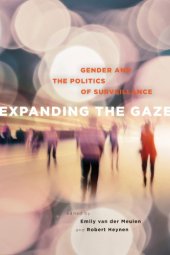 book Expanding The Gaze: Gender And The Politics Of Surveillance