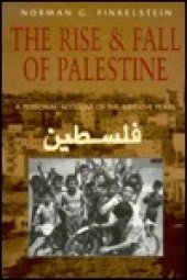 book The Rise and Fall of Palestine: A Personal Account of the Intifada Years