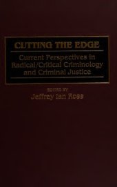 book Cutting the edge: current perspectives in radical/critical criminology and criminal justice