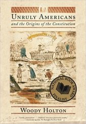 book Unruly Americans and the Origins of the Constitution