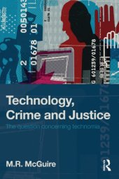 book Technology, Crime And Justice: The Question Concerning Technomia