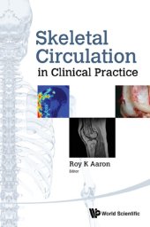 book Skeletal Circulation In Clinical Practice (World Scientific, 2016)