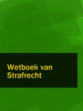 book Internationaal strafrecht: de tekst van het Wetboek van Strafrecht Boek I Titel I, het Wetboek van Strafvordering Vijfde boek, en andere voor het internationaal strafrecht relevante regelgeving voorzien van commentaar, aangevuld met aanverwante nationale 