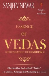 book Essence of Vedas: Know the Startling Facts about “Vedas” – A Timeless Heritage that Humanity Possesses (Religion of Humanity Book 2)