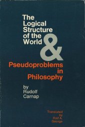 book The Logical Structure of the World: Pseudoproblems in Philosophy