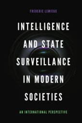 book Intelligence And State Surveillance In Modern Societies: An International Perspective