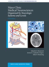 book Mayo Clinic Medical Neurosciences: Organized by Neurologic System and Level