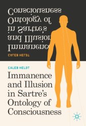 book Immanence And Illusion In Sartre’s Ontology Of Consciousness